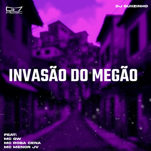 Invasão do Megão (Explicit)