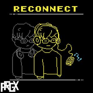 Reconnect