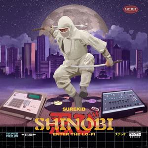 Shinobi (Enter the Lo-Fi) [Explicit]