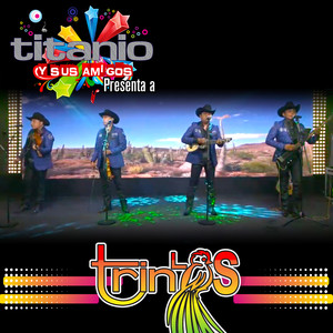 Titanio y Sus Amigos Presenta a los Trinos (En Vivo)