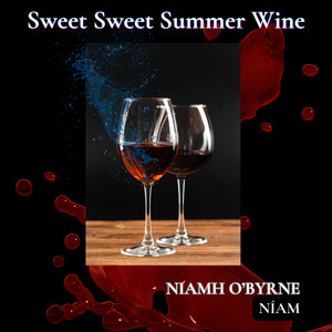 Sweet Sweet Summer Wine
