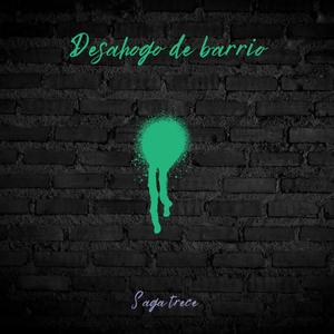 Desahogo de barrio (Explicit)