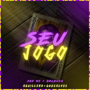 Seu Jogo (Explicit)