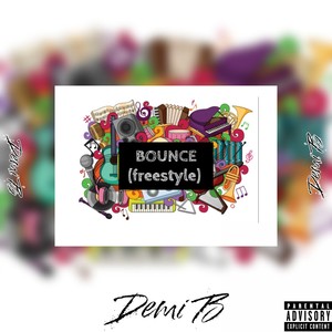 Demi b - Bounce (Freestyle|Explicit)