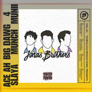 Jonas Brothers (feat. 4Munii & Big Dawg Munch) [Explicit]