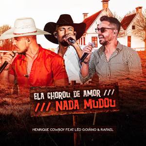 Ela Chorou De Amor / Nada Mudou