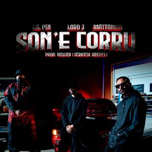 Son'e Corru (feat. Lil' Pin, Mattaman, Real Milvio & Krevitz) (Explicit)