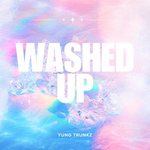 Washed Up (Explicit)