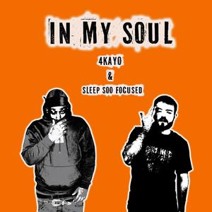In My Soul (feat. Sleep Soo Focused) (Explicit)