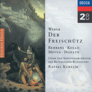 Weber: Der Freischütz (韦伯：魔弹射手)