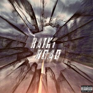 RAINY ROAD (Explicit)