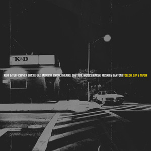 Ruff & Tuff Cypher 2013 (Explicit)