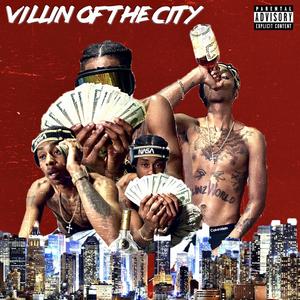 VILLIN OF THE CITY (Explicit)