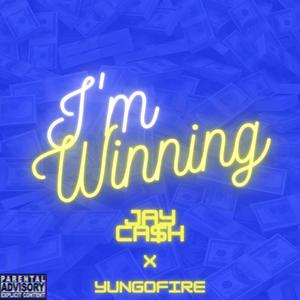 I'm Winning (feat. Yungonfire) [Explicit]