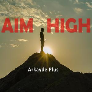 Aim High (Explicit)