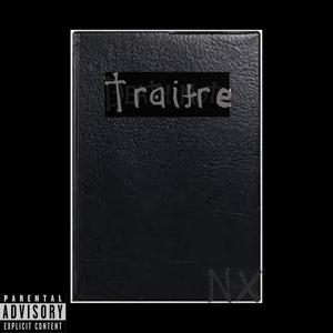 Traitre (Explicit)