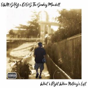 What's Right When Nothing's Left (Explicit)