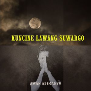 KUNCINE LAWANG SUWARGO