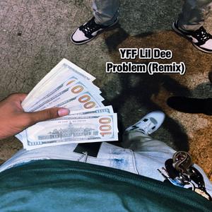 Problem (Remix) [Explicit]