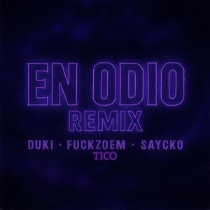 En Odio (feat. Saycko & Zoem Y2K) (Remix|Explicit)