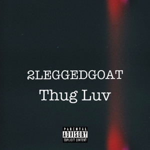 Thug Luv (Explicit)