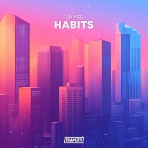 Habits