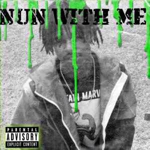 Nun With Me (Explicit)