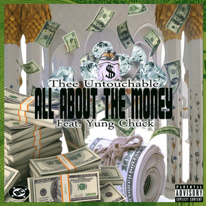 All About the Money (feat. Yung Chuck) [Explicit]