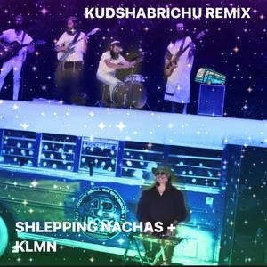 Kudshabrichu  ([RastaYid Version][Remix])