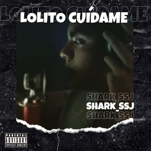 Lolito Cuídame (Explicit)