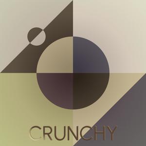 Crunchy