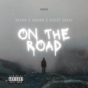 On The Road (feat. Damon & Biizzy Brain) [Explicit]