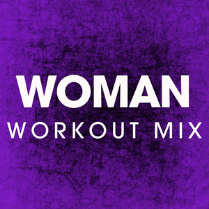 Power Music Workout - Woman (Extended Workout Mix)