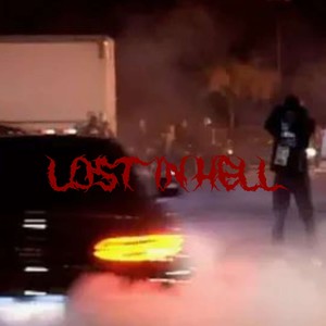 LOST IN HELL (Explicit)