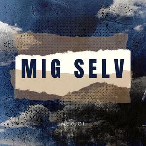 MIG SELV (Explicit)