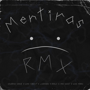 Mentiras Rmx (Explicit)