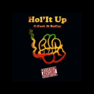 Hol'it up (feat. BuCsy) [Explicit]