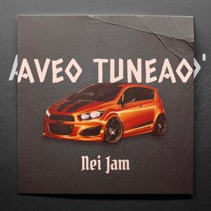 Aveo tuneao' (Explicit)