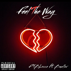 Feel the Way (Explicit)