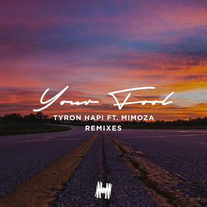 Your Fool (Tyron Hapi & BYNDED Remix)