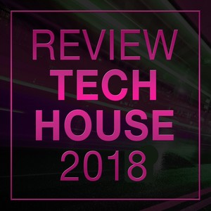 Review: Tech House 2018