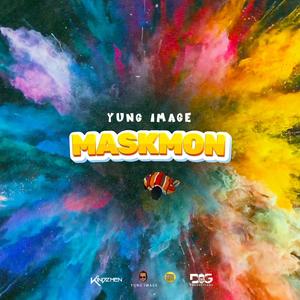Yung Image - MaskMon (Explicit)
