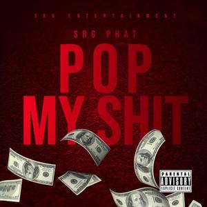 Pop My *** (Explicit)