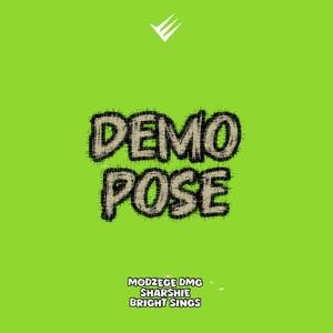 Demo Pose (feat. Sharshie & Bright Sings)
