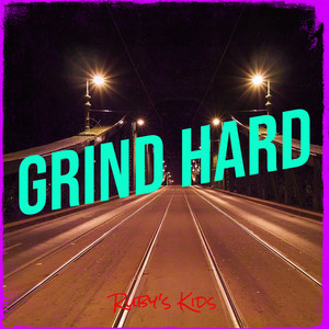 Grind Hard (Explicit)