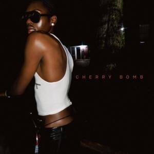 CHERRY BOMB (Explicit)