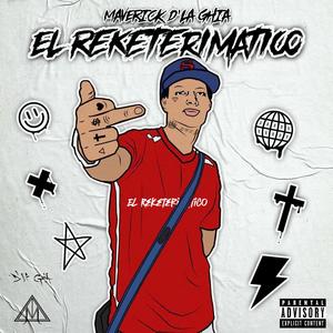 El Reketerimatico (Explicit)