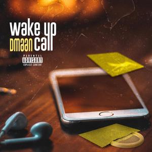 Wake Up Call (Explicit)