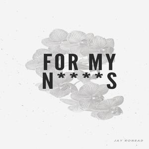 For My Niggas (Explicit)