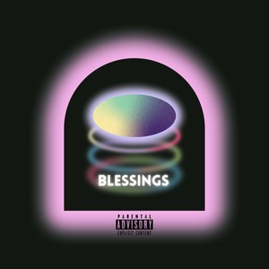 b l e s s i n g s (Explicit)